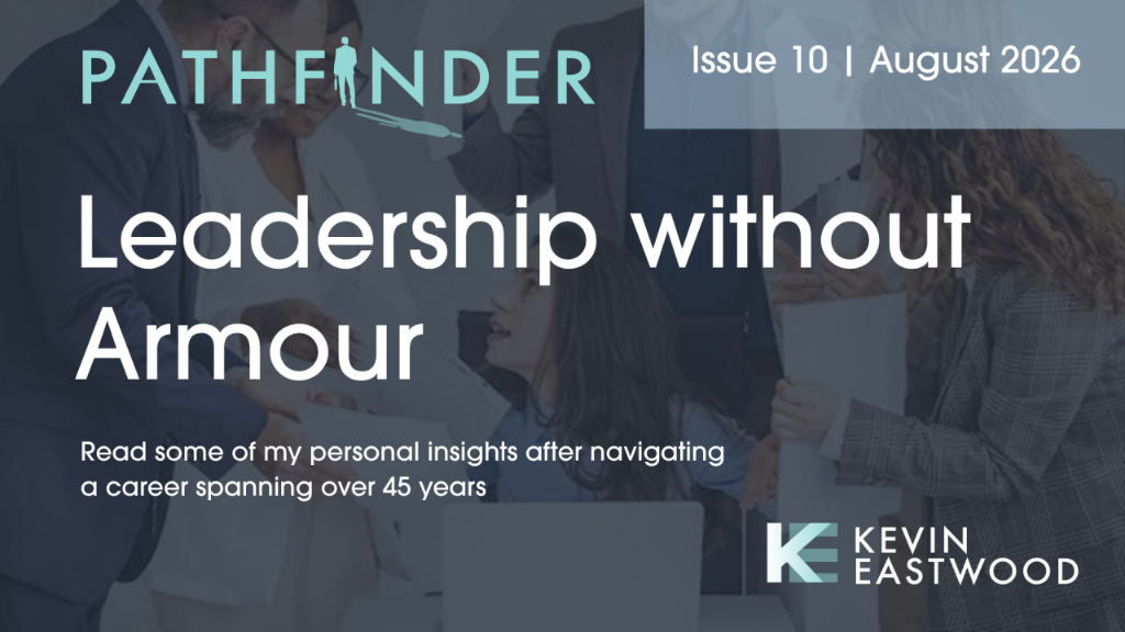 Pathfinder Issue 10 - Leadership Without Armour by Kevin Eastwood